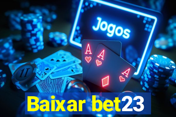 Baixar bet23